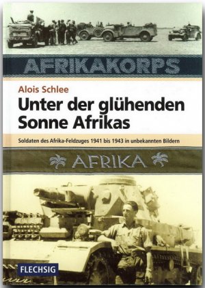 Unter der glühenden Sonne Afrikas: Soldaten des Afrika